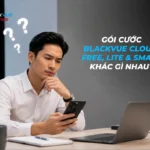 Các gói Blackvue Cloud: Free, Lite và Smart có gì khác?