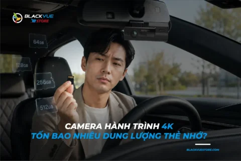 camera hành trình 4K tốn bao nhiêu dung lượng thẻ nhớ