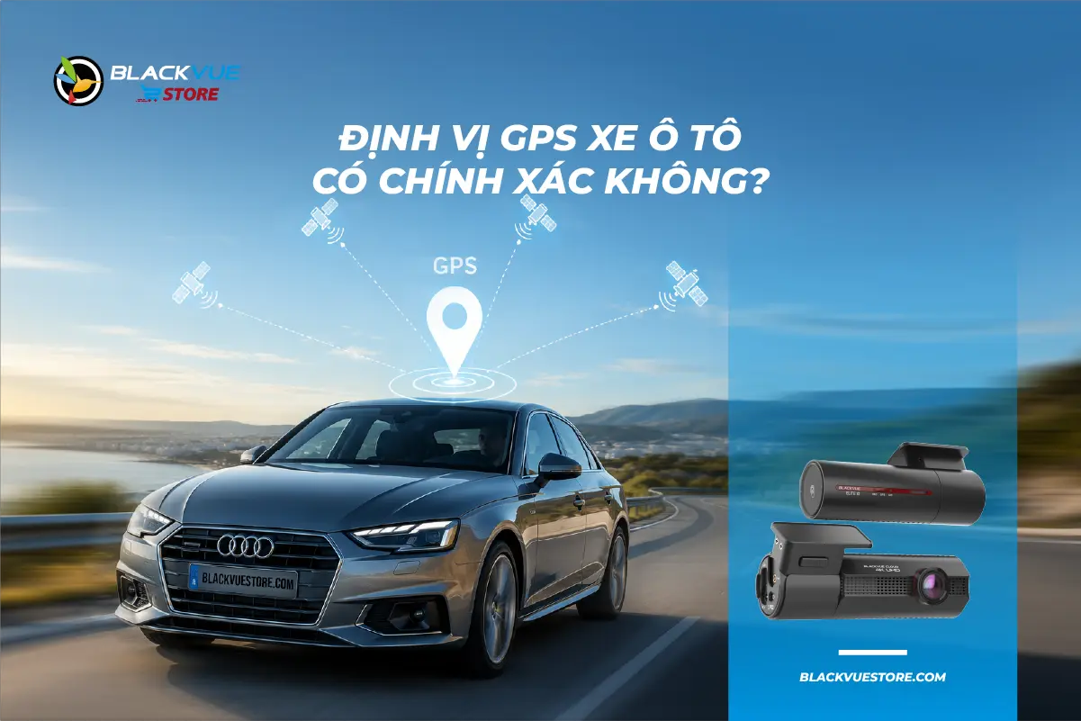 Định vị GPS trên xe ô tô có chính xác không?
